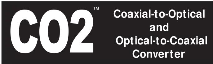 CO2™ Coaxial-to-Optical and Optical-to-Coaxial Converter