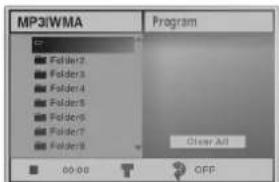 MP31WMA Program Folder2 Folder3 Folder4 Folder5 Folder6 Folder7 Folder8 Clear All 00:00 OFF
