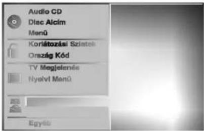 Audio CD Disc Alcím Menü Koriátozási Sziatek Ország Kód TV Megjelenés Nyelvi Menü Egyéti