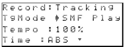 Record:Tracking TgMode ¦SMF Play Tempo :100% Time :ABS *