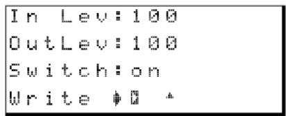 In Lev:100 OutLev:100 Switch:on Write ♦0 *