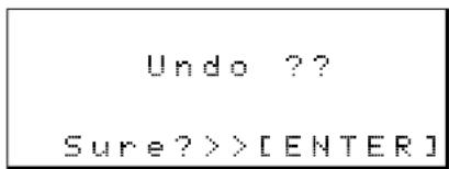 Undo ?? Sure>>>[ENTER]