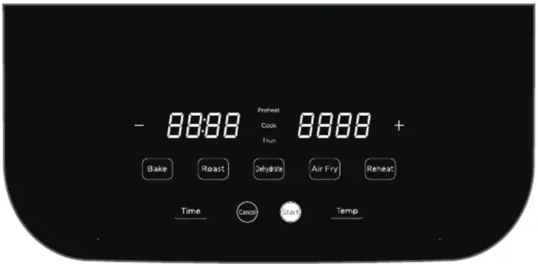 - 88:88 Preheat Cook 8888 + True Bake Roast Dehydrate Air Fry Reheat Time Cancel Start Temp