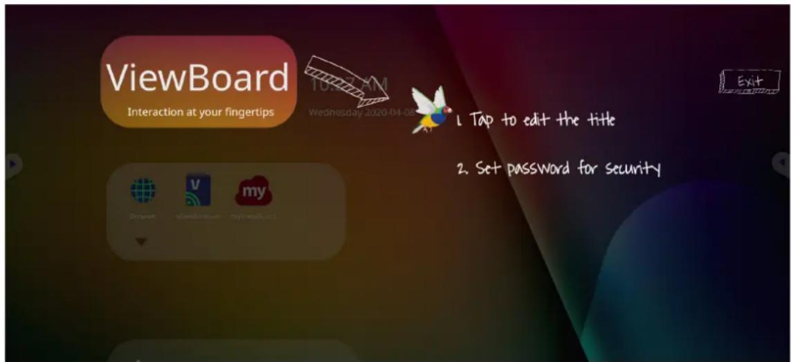ViewBoard Interaction at your fingertips 10:27 AM Wednesday 2020-04-08 1. Tap to edit the title 2. Set password for security