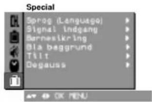 Special Sprog (Language) Signal indgang Barnesikring Bla baggrund Tilt Degauss OK MENU