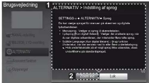 Brugsvejledning 1. ALTERNATIV > Indstilling af sprog SETTINGS → ALTERNATIV > Sprog Du bus værge sprog per user: på skømen og digitale lydadsøndesar: • Mørsorging: Værge og sprog i skæmteletes: • Lybægning (Kum digital blende): Værge de eraktes sprog rør • De andre digitaler adstandare der indenskater foråselle sprog. • Solutie Language: Kum digital blende: Ubr gelturken Underpass: Ubr det samper rør til eller understeilesprog • Hels undertelskredite på at værge sprog ikke udenska, idas undertellsne på standardsprog. 2 Zoom ind Luk