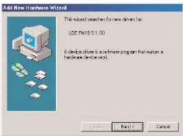 Add New Hardware Wizard This wizard searches for new drivers for: LGE FM18.51.00 A device driver is a software program that makes a hardware device work. Next > Cancel