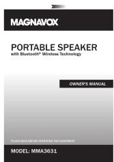 MAGNAVOX PORTABLE SPEAKER with Bluetooth® Wireless Technology OWNER'S MANUAL PICKLE HEAD-BEONE OPERATING THIS DOCUMENT MODEL: MMA3631