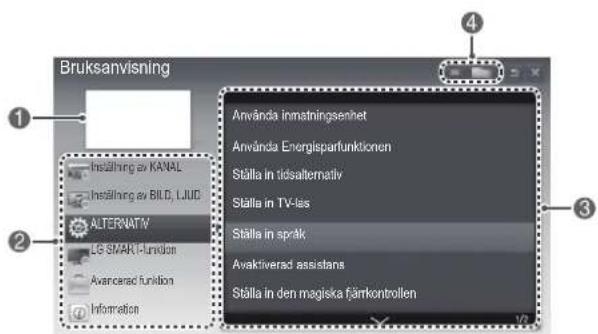 Bruksanvisning 1 2 3 4 Använda inmatningsenhet Använda Energisparfunktionen Ställa in tidsalternativ Ställa in TV-las Ställa in språk Avaktiverad assistans Ställa in den magiska fjärkontrollen