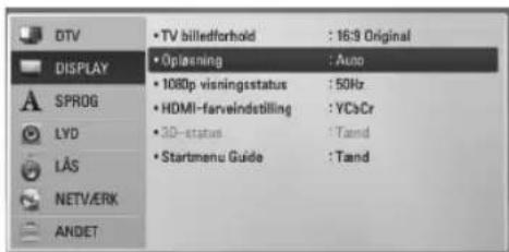 DTV DISPLAY SPROG LYD LAS NETV/ERK ANDET • TV billedforhold : 16:9 Original • Opiaoning : Auto • 1080p visningsstatus : 50Hz • HDMI-farveindstilling : YCbCr • 3D-status : Tand • Startmenu Guide : Tand