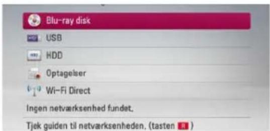 Blu-ray disk USB HDD Optagelser Wi-Fi Direct Ingen netværksenhed fundet. Tjek guiden til netværksenheden. (tasten)