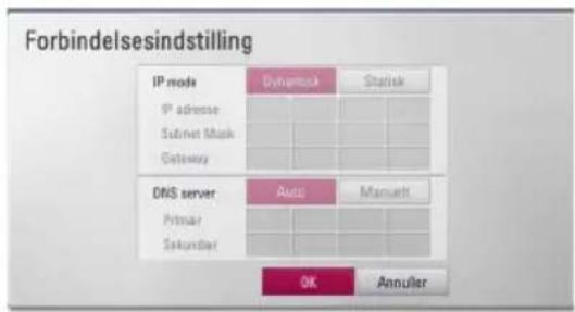 Forbindelsesindstilling IP mode Dynamics Statisk IP address Subnet Mask Gateway DNS server Auto Manuert Primar Saturday OK Annuler