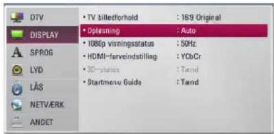 DTV DISPLAY SPROG LYD LÄS NETVÆRK ANDET • TV billedforhold : 169 Original • Dplesning : Auto • 1080p visningsstatus : 50Hz • HDMI-farveindstilling : YCbCr • 3D-status : Tand • Startmenu Guide : Tand