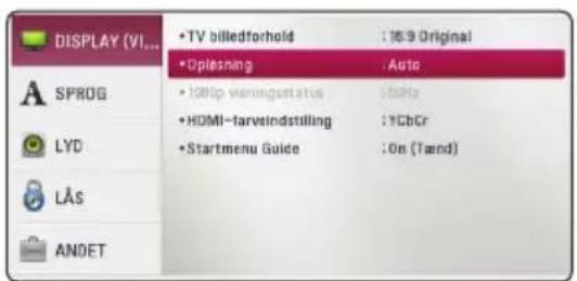 DISPLAY (VI... • TV billedforhold : 163 Original • Oplesning : Auto • HDMI-veingsstatus : 100Hz • HDMI-farvsindstilling : TCbCr • Startmenu Guide : On (Tænd) • SPROG LYD LÅS ANDET