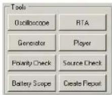 Tools Oscilloscope RTA Generator Player Polarity Check Source Check Battery Scope Create Report