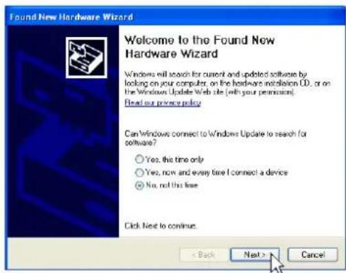 Found New Hardware Wizard Welcome to the Found New Hardware Wizard Windows will search for current and updated software by looking on your computer, on the hardware installation CD, or on the Windows Update Web site (with your permission). Read our privacy policy Can Windows connect to Windows Update to search for software? Yes, this time only Yes, now and every time I connect a device No, not this time Click Next to continue. < Back Next > Cancel