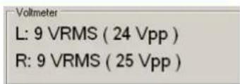 Voltmeter L: 9 VRMS ( 24 Vpp ) R: 9 VRMS ( 25 Vpp )