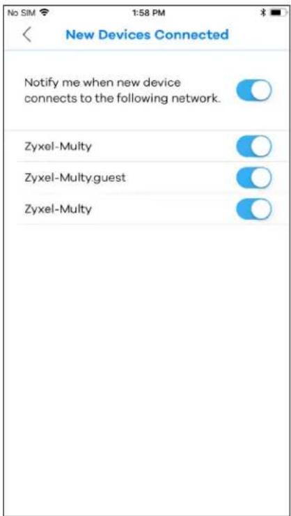 New Devices Connected Notify me when new device connects to the following network. Zyxel-Multy
