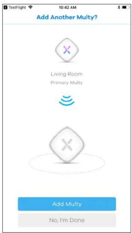 TestFlight 10:42 AM Add Another Multy? Living Room Primary Multy Add Multy No, I'm Done
