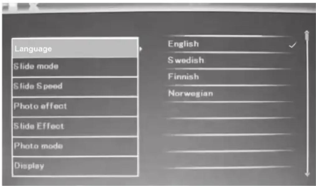 Language Slide mode Slide Speed Photo effect Slide Effect Photo mode Display English Swedish Finnish Norwegian