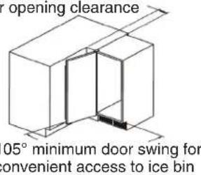 opening clearance 05° minimum door swing for convenient access to ice bin