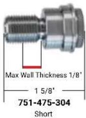 Max Wall Thickness 1/8" 1 5/8" 751-475-304 Short