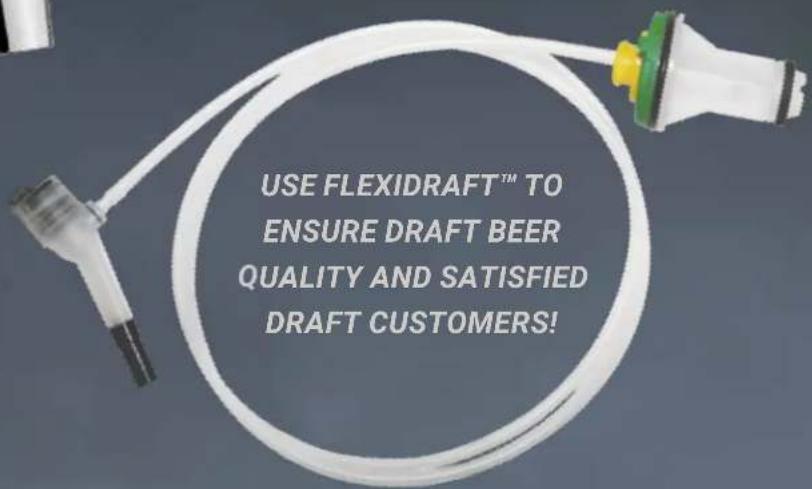 USE FLEXIDRAFT™ TO ENSURE DRAFT BEER QUALITY AND SATISFIED DRAFT CUSTOMERS!