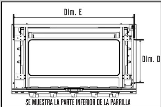 Dim. E Dim. D SE MUESTRA LA PARTE INFERIOR DE LA PARRILLA