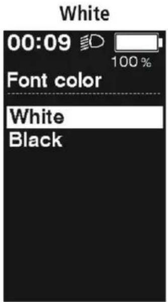 White 00:09 100 % Font color White Black
