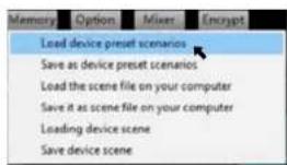 Load device preset scenarios Save as device preset scenarios Load the scene file on your computer Save it as scene file on your computer Loading device scene Save device scene