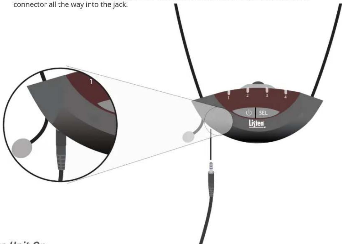 connector all the way into the jack. 1 2 3 4 Listen n Unit On