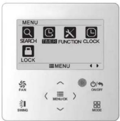 MENU SEARCH TIMER FUNCTION CLOCK LOCK MENU FAN ON/OFF SWING MENU/OK > MODE