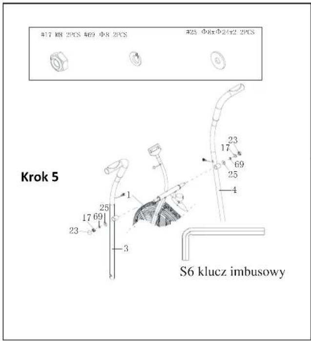 417 MB 2PCS #69 Φ8 2PCS #25 Φ8xΦ24x2 2PCS Krok 5 1 23 17 69 25 3 23 17 69 25 4 S6 klucz imbusowy
