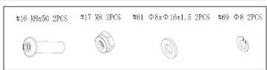 #16 M8x50 2PCS #17 M8 2PCS #61 Φ8xΦ16x1.5 2PCS #69 Φ8 2PCS #10