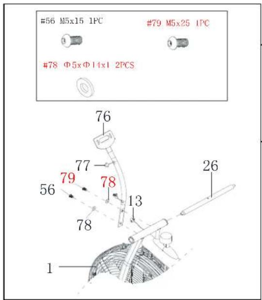 #56 M5x15 1PC #79 M5x25 1PC #78 Φ5xΦ11x1 2PCS 76 77 78 13 26 56 79 78 78 1