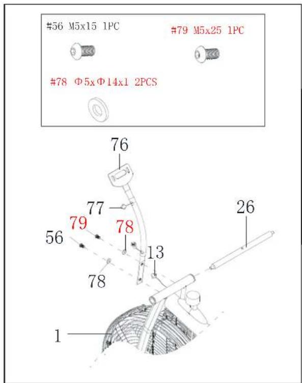 #56 M5x15 1PC #79 M5x25 1PC #78 Φ5xΦ14x1 2PCS 76 77 78 13 26 56 79 78 78 1