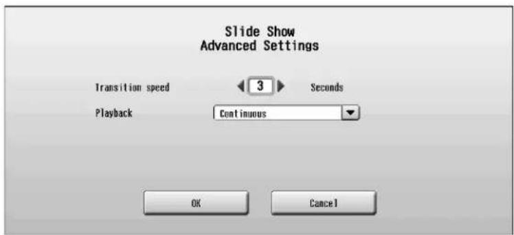 Slide Show Advanced Settings Transition speed 3 Seconds Playback Continuous OK Cancel