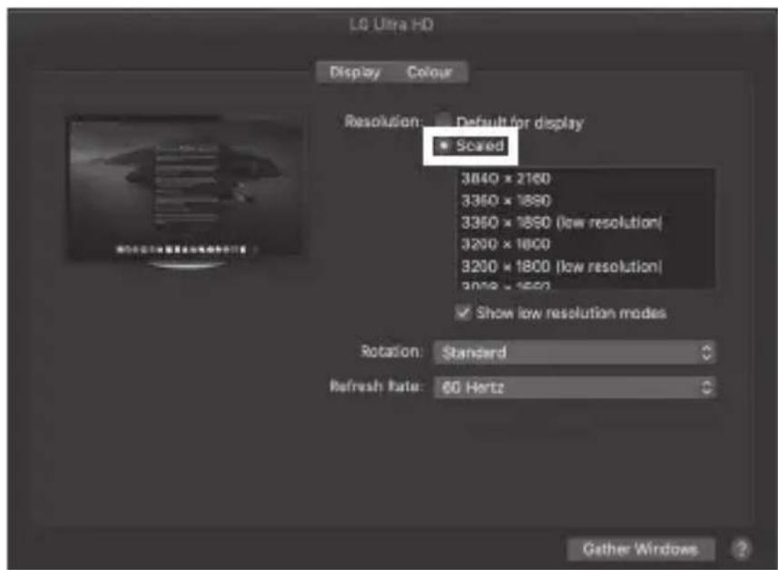 LG Ultra HD Display Colour Resolution: Default for display ■ Scared 3840 × 2160 3360 × 1890 3360 × 1890 (low resolution) 3200 × 1800 3200 × 1800 (low resolution) 3010 × 1800 ✓ Show low resolution modes Rotation: Standard Refresh Rate: 60 Hertz Gather Windows ?