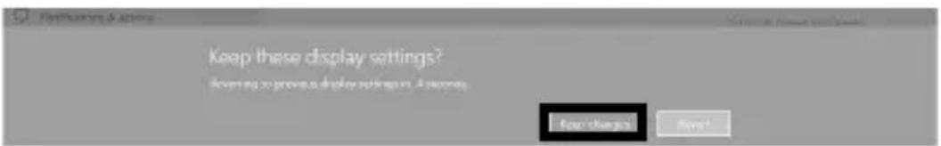 Keep these display settings? Decreasing to prevent display settings. 4 seconds. For change Next