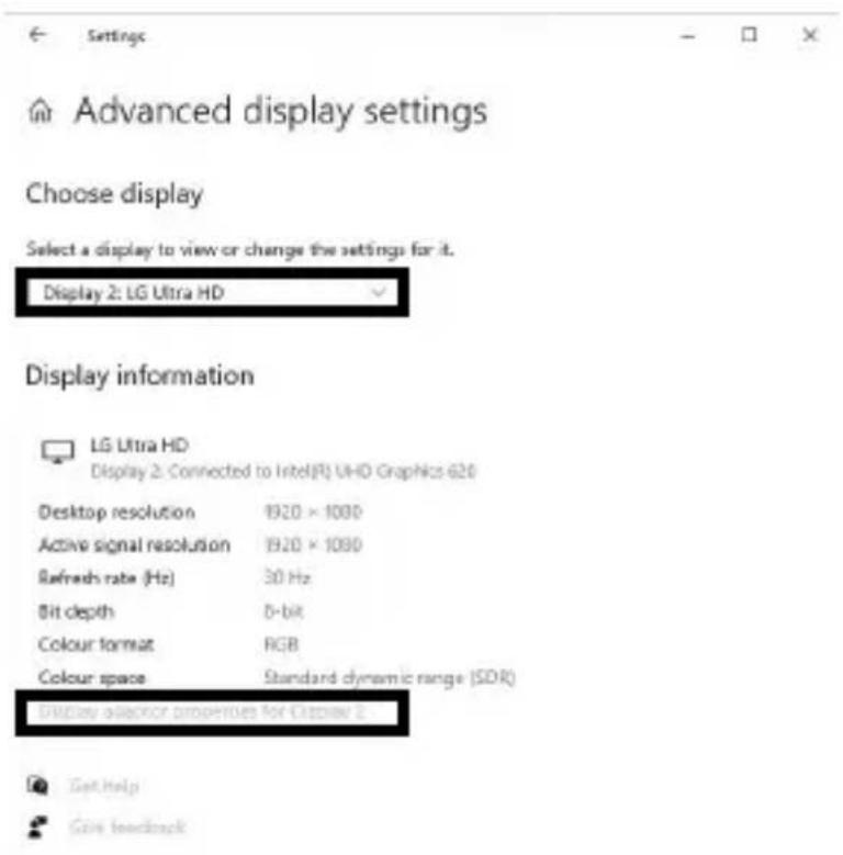 Settings Advanced display settings Choose display Select a display to view or change the settings for it. Display 2: LG Ultra HD Display information LG Ultra HD Display 2: Connected to Intel(R) UHD Graphics 620 Desktop resolution 1920 × 1000 Active signal resolution 1920 × 1000 Refresh rate (Hz) 30 Hz Bit depth D-bit Colour format RGB Colour space Standard dynamic range (SDR) Display allocor properties for AltView 2 Get help Save feedback