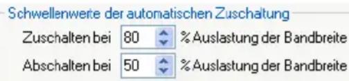 Schwellenwerte der automatischen Zuschaltung Zuschalten bei 80 % Auslastung der Bandbreite Abschalten bei 50 % Auslastung der Bandbreite