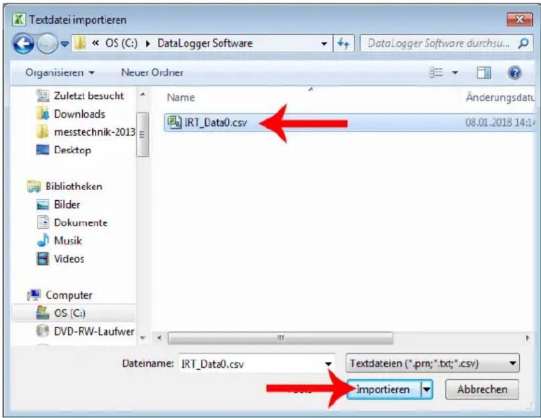 Textdatei importieren OS (C:) DataLogger Software DataLogger Software durchsu... Organisieren Neuer Ordner Name Änderungsdatu IRT_Data0.csv 08.01.2018 14:1 Bibliotheken Bilder Dokumente Musik Videos Computer OS (C:) DVD-RW-Laufwer Dateiname: IRT_Data0.csv Textdateien (*.prn;*.txt;*.csv) Importieren Abbrechen
