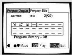 Program Chapter Current: Title 2(20) 09 07 18 — — — — — Program Memory - Off Move Enter Play Import Exit
