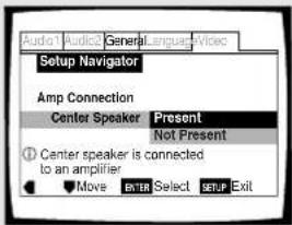 Audio1 Audio2 General Language Video Setup Navigator Amp Connection Center Speaker Present Not Present Center speaker is connected to an amplifier Move Enter Select SETUP Exit