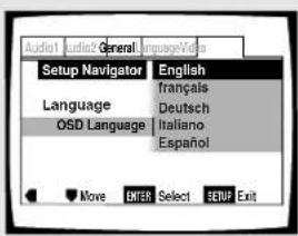 Audio1 Audio2 General LanguageVista Setup Navigator English Language français OSD Language Deutsch Italiano Español Move ENTER Select SETUP Exit