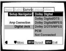 Audio1 Audio2 General Language Video Setup Navigator Dolby Digital Dolby Digital/DTS Amp Connection Dolby Digital/MPEG Digital Jack Dolby D/DTS/MPEG PCM Not Connected Moves ENTER Select SETUP Exit