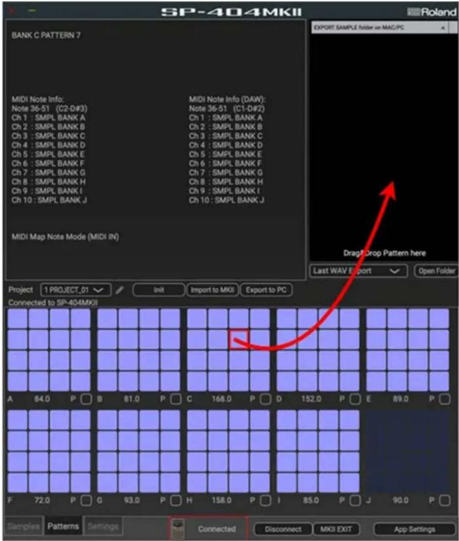 SP-404MKII BANK C PATTERN 7 MIDI Note Info: Note 36-51 (C2-D#3) Ch 1 : SMPL BANK A Ch 2 : SMPL BANK B Ch 3 : SMPL BANK C Ch 4 : SMPL BANK D Ch 5 : SMPL BANK E Ch 6 : SMPL BANK F Ch 7 : SMPL BANK G Ch 8 : SMPL BANK H Ch 9 : SMPL BANK I Ch 10 : SMPL BANK J MIDI Map Note Mode (MIDI IN) MIDI Note Info (DAW): Note 36-51 (C1-D#2) Ch 1 : SMPL BANK A Ch 2 : SMPL BANK B Ch 3 : SMPL BANK C Ch 4 : SMPL BANK D Ch 5 : SMPL BANK E Ch 6 : SMPL BANK F Ch 7 : SMPL BANK G Ch 8 : SMPL BANK H Ch 9 : SMPL BANK I Ch 10 : SMPL BANK J Drag Drop Pattern here Last WAV Export Open Folder Project 1 PROJECT_01 Init Import to MKII Export to PC Connected to SP-404MKII A 84.0 P B 81.0 P C 168.0 P D 152.0 P E 89.0 P F 72.0 P G 93.0 P H 158.0 P I 85.0 P J 90.0 P Samples Patterns Settings Connected Disconnect MKII EXIT App Settings