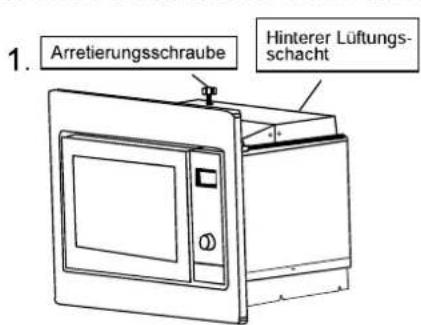 1. Arretierungsschraube Hinterer Lüftungs- schacht