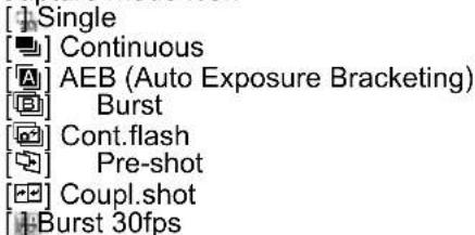[Single [Continuous [A] AEB (Auto Exposure Bracketing) [B] Burst [Cont.flash [Pre-shot [C] Coupl.shot [Burst 30fps