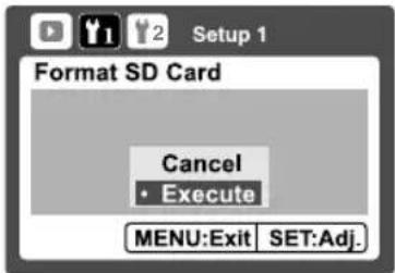 Setup 1 Format SD Card Cancel Execute MENU:Exit SET:Adj.